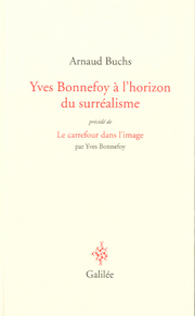 Yves Bonnefoy à l’horizon du surréalisme